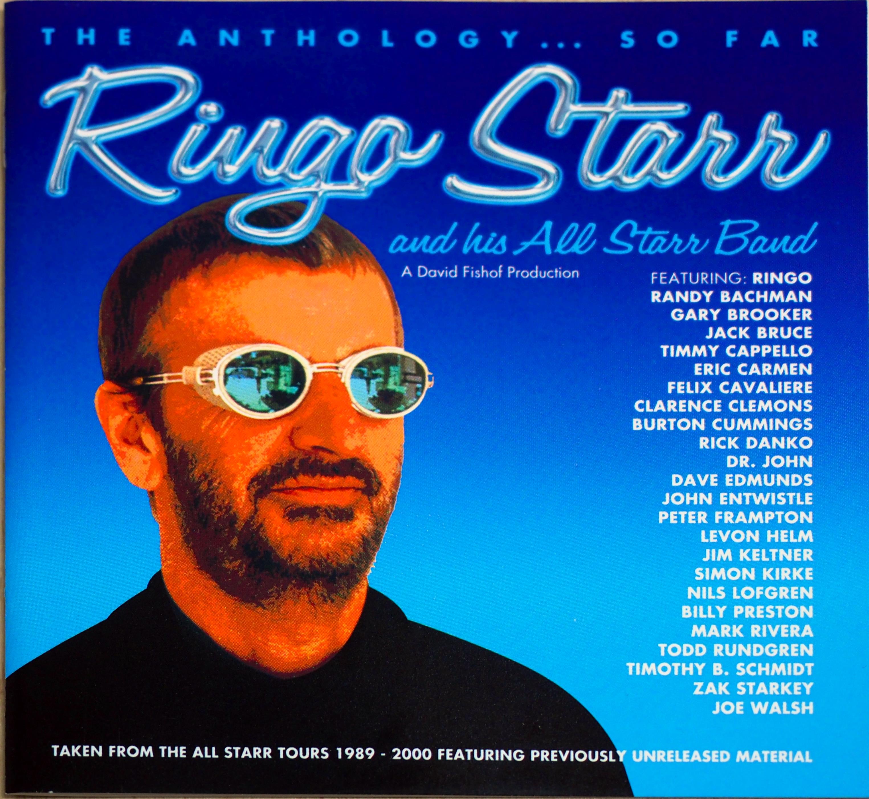 『Ringo Starr & His All-Starr Band: The Anthology... So Far』（輸入盤） リンゴ・スター・アンド・ヒズ・オールスター・バンドの１９８９年の第１期から２０００年の第６期までのベスト・ライブ集。ジャケットに載っているメンバーを見ると、そうそうたるアーティストばかり